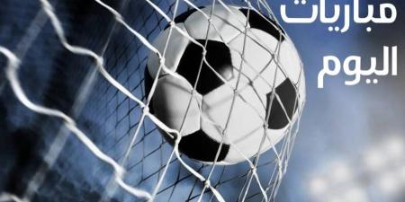 أجندة مباريات السبت في مختلف البطولات والدوريات العربية والأوروبية